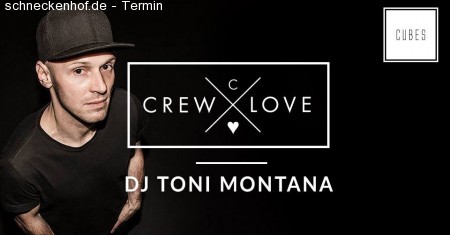 CrewLove pres. Toni Montana Werbeplakat