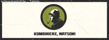 Kombiniere, Watson! - Das Kneipenquiz Werbeplakat