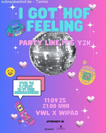 I got HOF feeling - Party like it‘s Y2K Werbeplakat