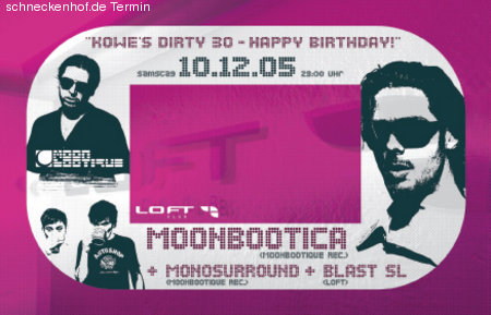 Kowe`s Dirty 30 - Moonbootica  Werbeplakat