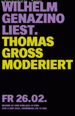 Wilhelm Genazino liest. Thomas Gross moderiert Werbeplakat