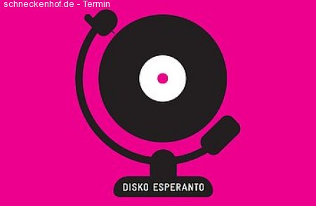 DISKO ESPERANTO mit [dunkelbunt] und Un poquito Soundsystem Werbeplakat