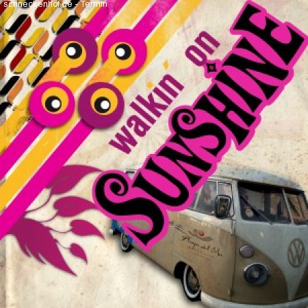 Walking on sunshine... Werbeplakat