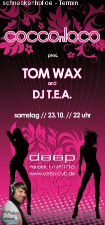 1. COCCOnLOCO@Deep**Tom  Wax** Werbeplakat