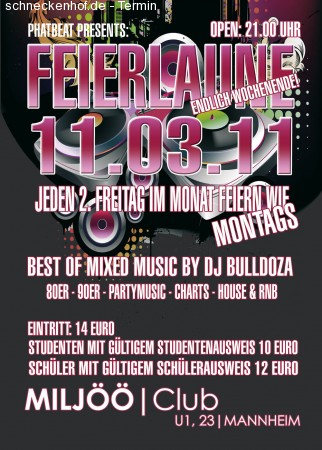 Feierlaune - Endlich Wochenend Werbeplakat