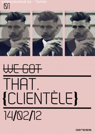 We Got That Clientèle Werbeplakat
