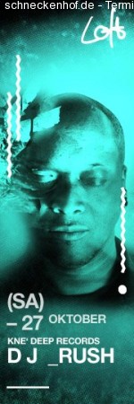 DJ Rush @ Loft Club Werbeplakat