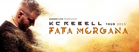 KC Rebell - Fata Morgana Tour Werbeplakat