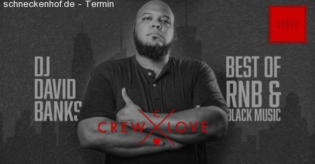 Crew Love pres. David Banks I CUBES Mann Werbeplakat