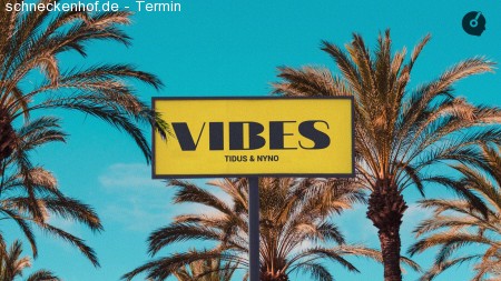 Vibes w/ Tidus & Nyno Werbeplakat