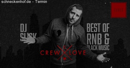 CrewLove pres. DJ Slick Werbeplakat